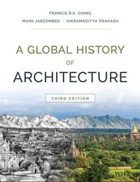 A Global History of Architecture, 3rd Edition